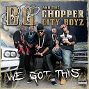 B G The Chopper City Boyz - All Eyes On Me