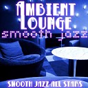 Smooth Jazz All Stars - Pop Pop Pop Goes My Mind