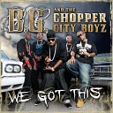 B G The Chopper City Boyz - All Eyes On Me