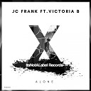 JC Frank feat Victoria B - Alone feat Victoria B