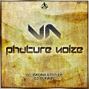 Phuture Noize - Wrong Attitude Original Version