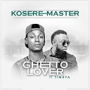 Kosere Master - Ghetto Lover