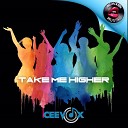 Ceevox - Take Me Higher Jossep Garcia Peak Hour Remix