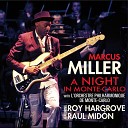 Marcus Miller Orchestre philharmonique de Monte Carlo feat Raul Mid n Ra l Mid n Roy… - Medley O Mio Babbino Caro Mas Que Nada feat Ra l Mid n Roy Hargrove…