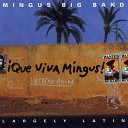 Mingus Big Band - Los Mariachis