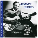 Jimmy Reed Feat Eddie Taylor - You Got Me Dizzy