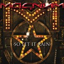 Magnum - So Let It Rain Radio Edit