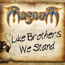 Magnum - Like Brothers We Stand Radio Edit