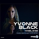 Yvonne Black - Hazel Eyes Blindside Mix