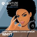 Dawn Tallman Gianni Junior - Why DJ Spen Gary Hudgins Radio Edit