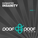Dizmaster - Insanity Andrea Montorsi Remix