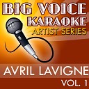 Big Voice Karaoke - When You re Gone In the Style of Avril Lavigne Karaoke…