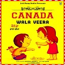 Roopak Remmy - Canada Wala Veera