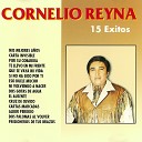 Cornelio Reyna - Te Llevo En Mi Frente