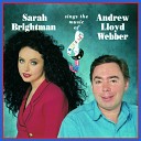 Andrew Lloyd Webber Sarah Brightman - Tell Me On A Sunday From Song Dance