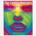 The Tantra Monsters - Working Man Live