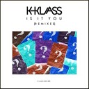 K Klass - Is It You Ben Dooks remix