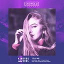 Kindred Soul - Tell Me Radio Edit