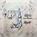 Kofa feat Wan Roux Vika Tendery - Night Original Mix