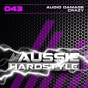 Audio Damage - Crazy Tha Artistz Remix