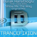 Burak Harsitlioglu feat Claire Willis - Show Me The Way Original Mix