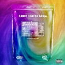 Kandy Koated Ganja feat DEEP Cye Espiquet - Want More