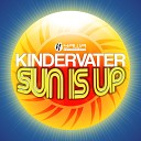 Kindervater - Sun Is Up Radio Edit