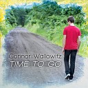 Connor Wallowitz - Time to Go