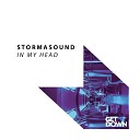 Stormasound - In My Head Original Mix