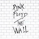 Pink Floyd - The Wall Part 2