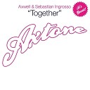 Axwell Sebastian Ingrosso - Together Tocadisco Remix
