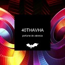 40Thavha - Perfume de Valencia Extended