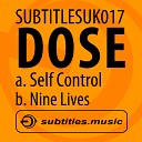 Dose - Nine Lives Original Mix