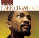 Hank Crawford - Two Years of Torture