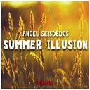 Angel Seisdedos - Summer Illusion Version Mix