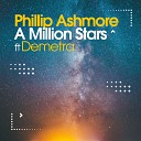 Phillip Ashmore feat Demetra - A Million Stars Extended Mix