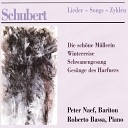Roberto Bassa Peter Naef - Die sch ne M llerin Op 25 D 795 No 20 Des Baches…