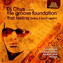 Dj Chus The Groove Foundation - That Feeling Bring It Back Again Simon Shaker…