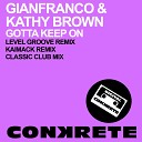 Gianfranco Kathy Brown - Gotta Keep On KaiMack Remix