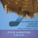 Five Months - J A C K Original Mix