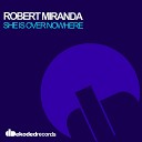 Robert Miranda - She Is Over Nowhere Original Mix