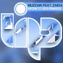 Muzzaik Zaida - Work It Mike Newman Antoine Cortez Remix