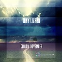 Tony Lizard - Cloudy November Original Mix