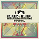 A Lister - Problems Original Mix