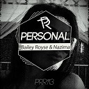 Bailey Royse Nazima - Personal Original Mix