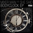 Mixer Man She Said - Up To You Dreamstate Remix