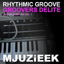 Rhythmic Groove - I Got Something To Tell U Original Mix