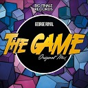 George Royal - The Game Original Mix