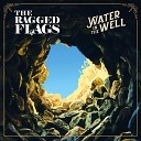 The Ragged Flags - Water In The Well Acoustic