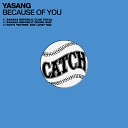 Yasang - Because of You Roy s Nothin But Love Mix